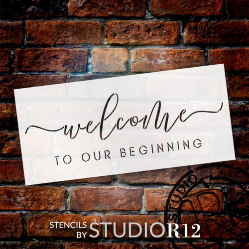 Welcome to Our Beginning Stencil by StudioR12 | Craft DIY Wedding & Love Home Decor | Paint Wood Sign | Reusable Mylar Template | Select Size