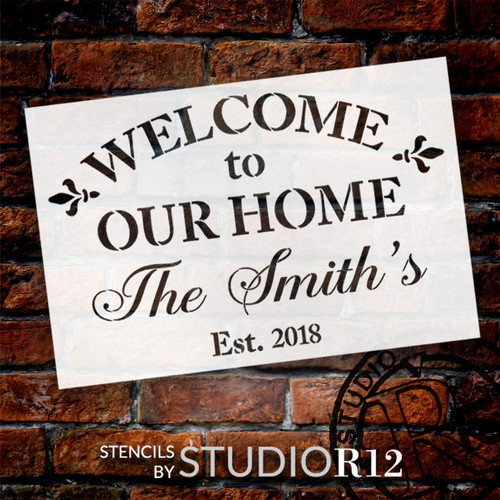 Welcome to Our Home - Personalized Stencil by StudioR12 - Select Size - USA Made - Craft DIY Family Farmhouse Home Decor | Paint Custom Wood Sign for Anniversary, Wedding
