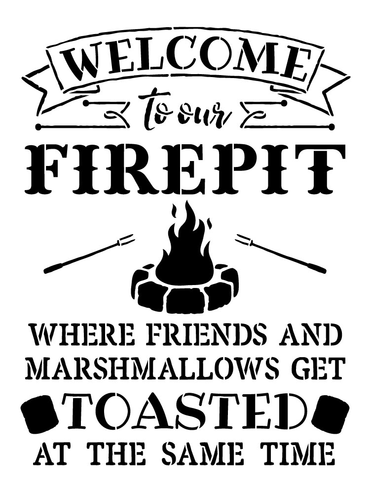 Welcome to our Firepit Word Art Stencil  - 9" X 12"