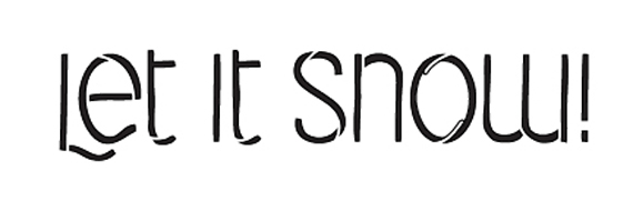 Let It Snow - Word Stencil - 15" x 5" - STCL1469_4 by StudioR12