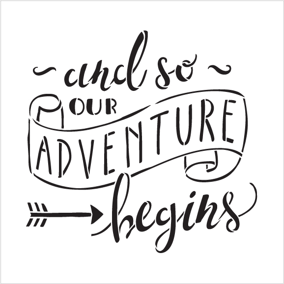 And So Our Adventure Begins - Word Stencil - 8" x 8" - STCL1588_1 by StudioR12