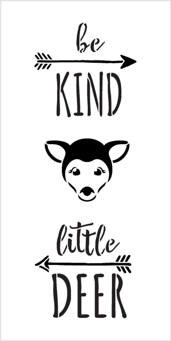 Be Kind Little Deer - Tall Woodland - Word Art Stencil - 7" x 14" - STCL1764_2 - by StudioR12