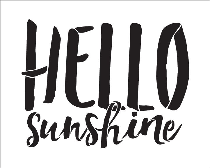 Hello Sunshine - Hand Brushed Script - Word Stencil - 15