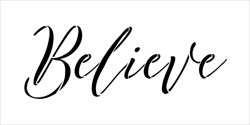 Believe - Cursive - Word Stencil - 20" x 9" - STCL2096_3 - by StudioR12