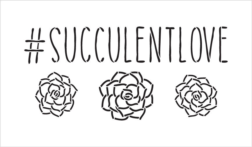 #SucculentLove Word Stencil by StudioR12 -Plant Garden Nature Art - 12" x 7" - STCL2188_1