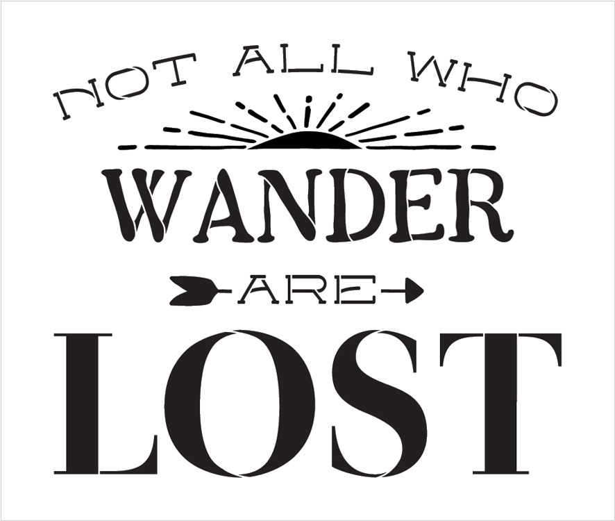 Not All Who Wander Are Lost - Sunshine Word Stencil by StudioR12 ...