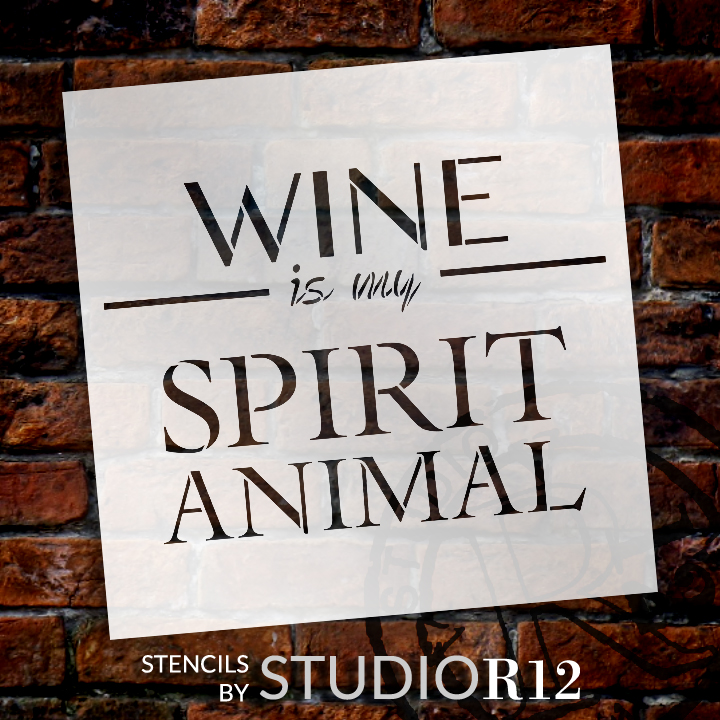 Wine Is My Spirit Animal Stencil by StudioR12 - Bar Decor Word Art - 12 x  11 - STCL2406_2
