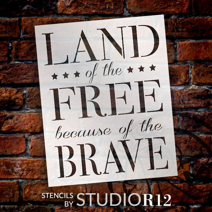Land of the Free Because of the Brave Stencil by StudioR12 -  Patriotic Word Art - 14" x 18" - STCL2401_2