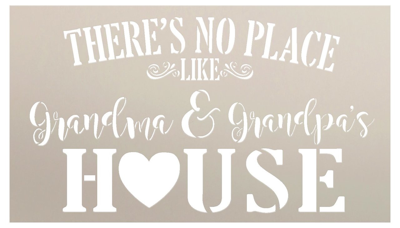 There is No Place Like Grandma and Grandpa's House - by StudioR12 | Word Stencil - Reusable Mylar Template | Acrylic- Chalk - Mixed Media | Mothers Day - DIY Home Decor - STCL2654