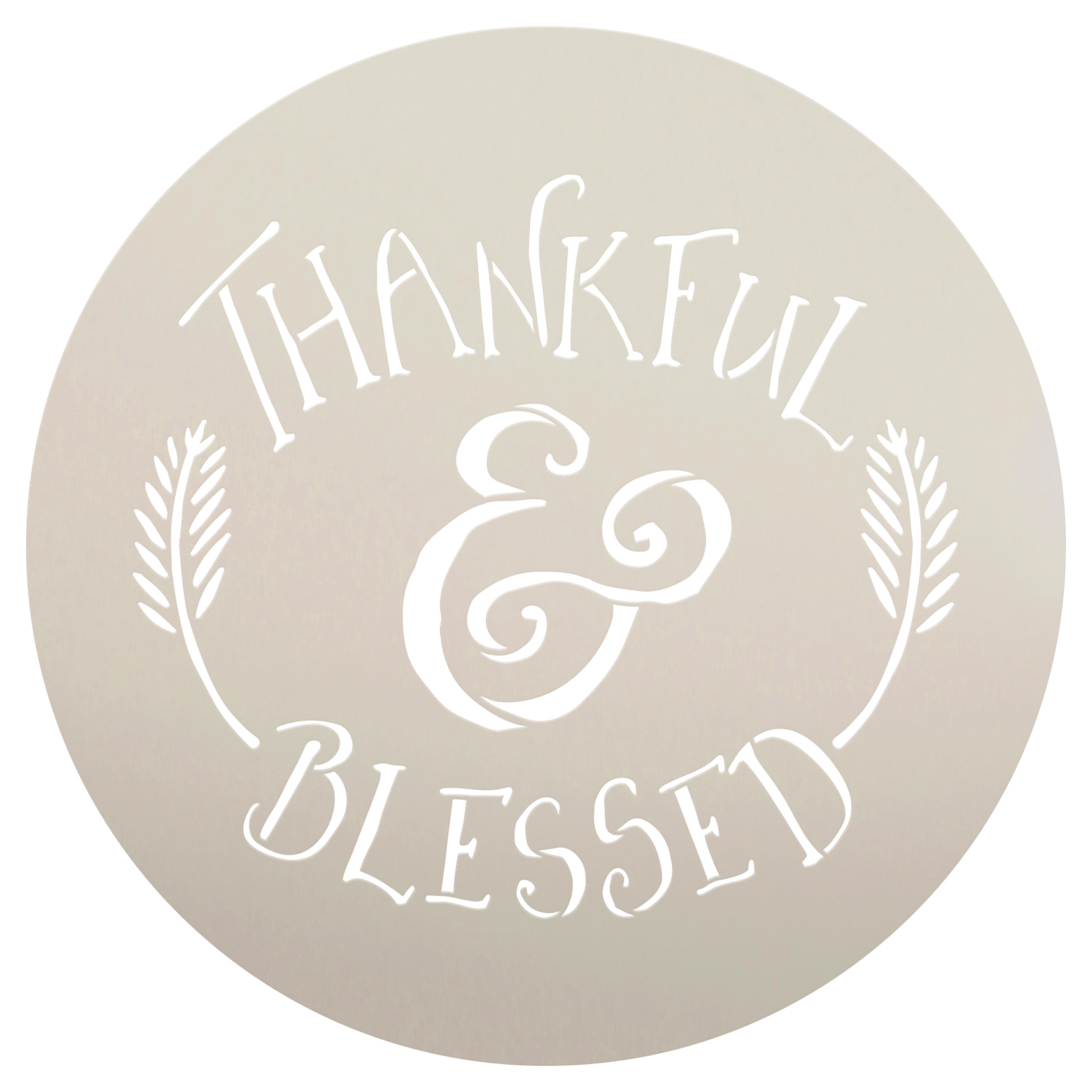 Thankful and Blessed Stencil by StudioR12 | Reusable Mylar Template | Farmhouse Style | DIY | 9.5" Round | Small