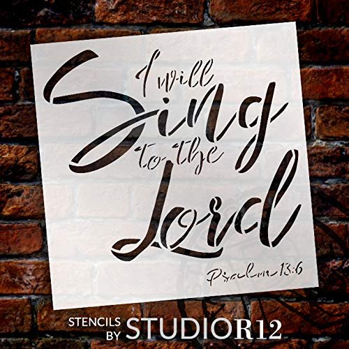 Psalm 13:6 Stencil by StudioR12 | I Will Sing to The Lord | Craft Cursive Christian Hymn Gift | DIY Bible Verse Song Lyrics Faith | Paint Wood Sign | Reusable Mylar Template | Select Size