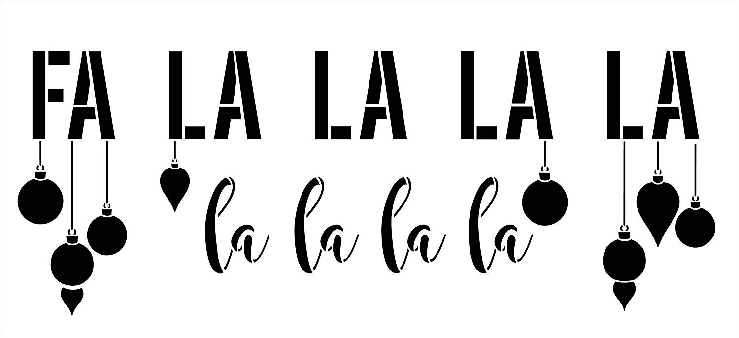 Fa La La La Jumbo 3-Part Stencil with Ornaments by StudioR12 | DIY Christmas Song Lyric Home Decor | Script Holiday Word Art | Paint Oversize Wood Signs | Mylar Template | Extra Large | 48 x 22 inch