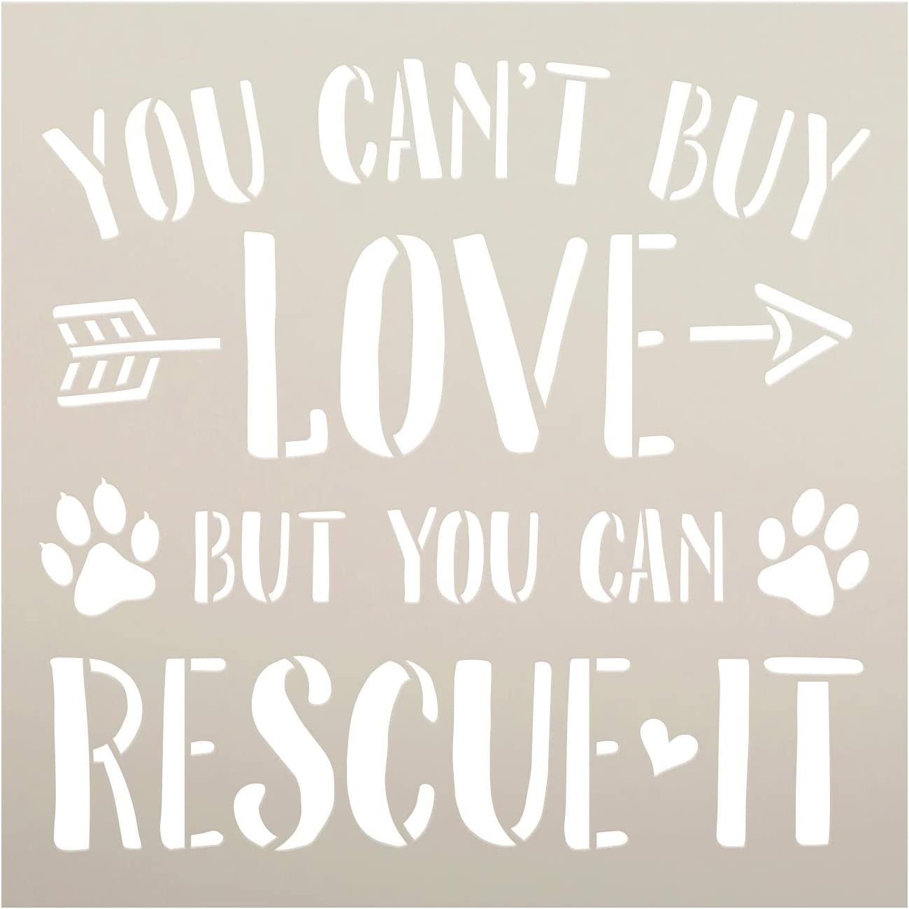 Cant Buy Love - Rescue It Stencil by StudioR12 | DIY Dog Cat Lover Home Decor Gift | Craft & Paint Wood Sign | Reusable Mylar Template | Select Size