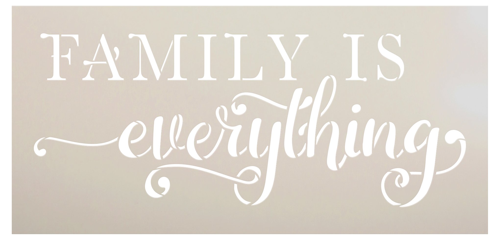Family is Everything Stencil by StudioR12 | DIY Cursive Script Farmhouse Home Decor | Craft & Paint Wood Signs | Select Size