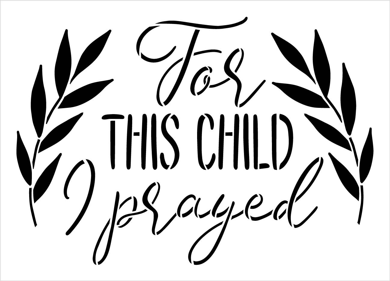 For This Child I Prayed Stencil by StudioR12 | DIY Faith & Nursery Home Decor | Paint Inspirational Wood Signs | Select Size