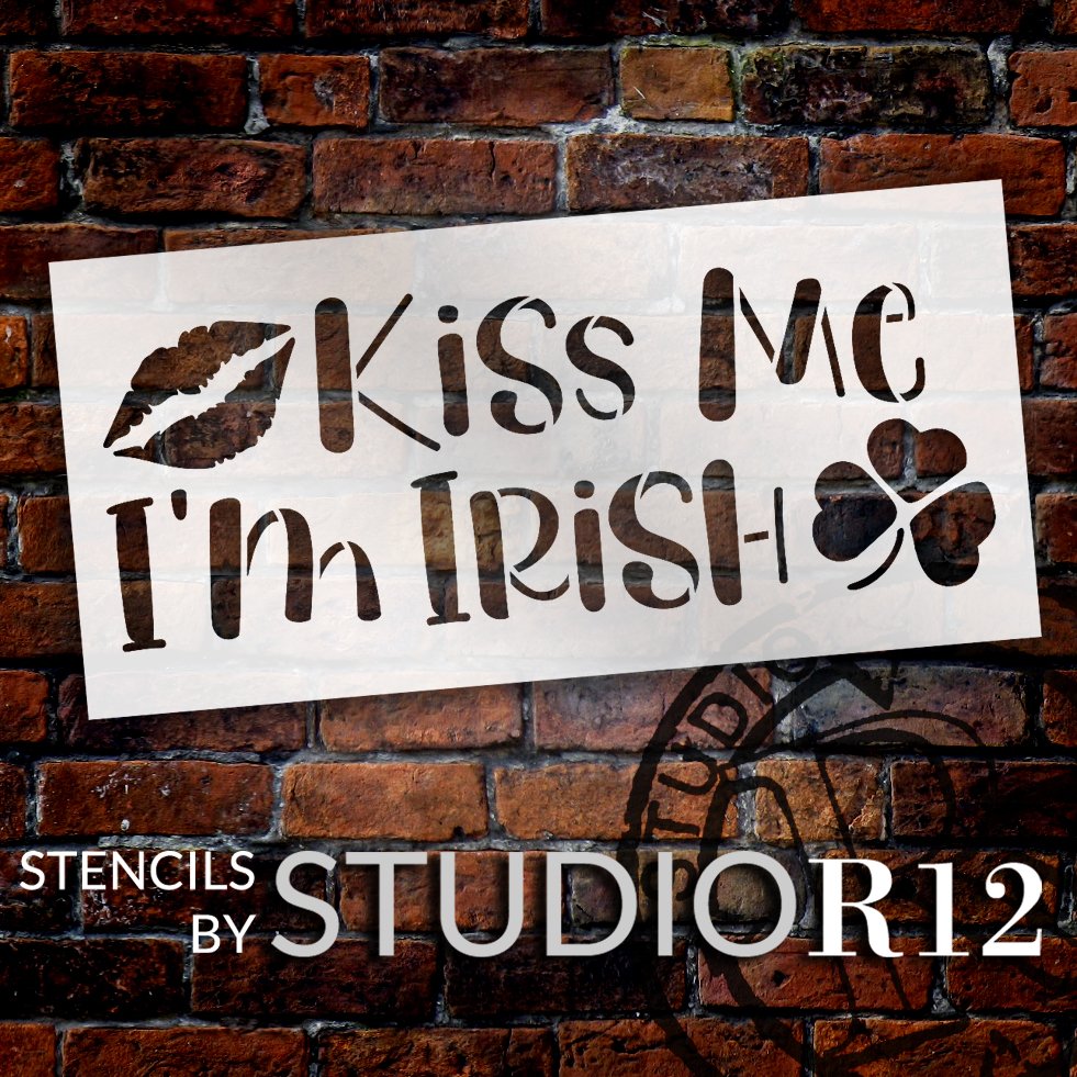 Kiss Me I'm Irish Stencil with Lips & Shamrock by StudioR12 | DIY St. Patrick's Day Home Decor | Paint Wood Signs | Select Size