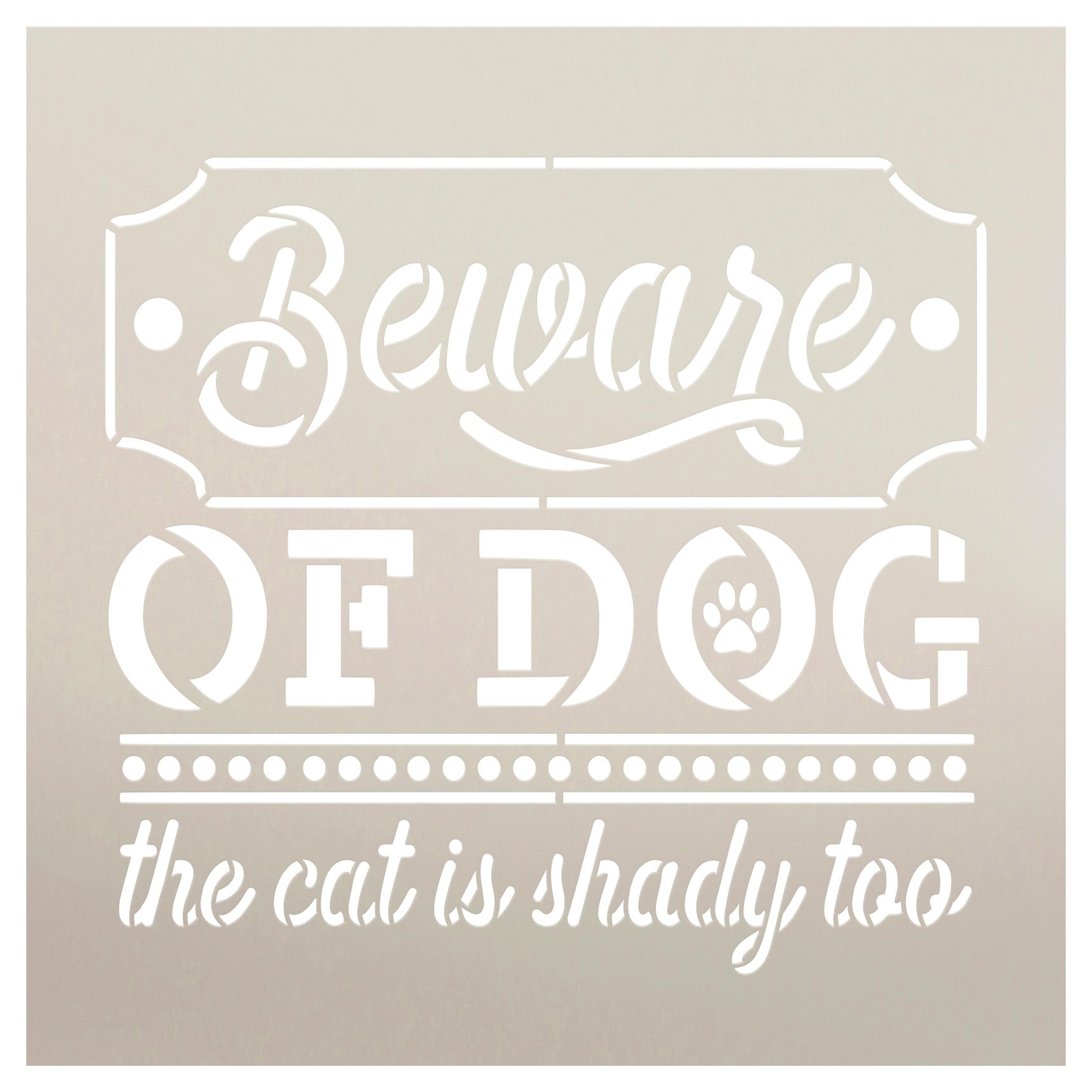 Beware of Dog - Cat is Shady Too Stencil by StudioR12 | Craft DIY Funny Pet Pawprint Home Decor | Paint Wood Sign | Reusable Mylar Template | Select Size