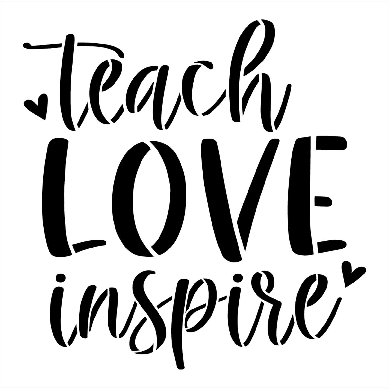 Teach Love Inspire Stencil by StudioR12 | Craft DIY Teacher Home Decor | Paint Inspirational Wood Sign | Reusable Mylar Template | Select Size