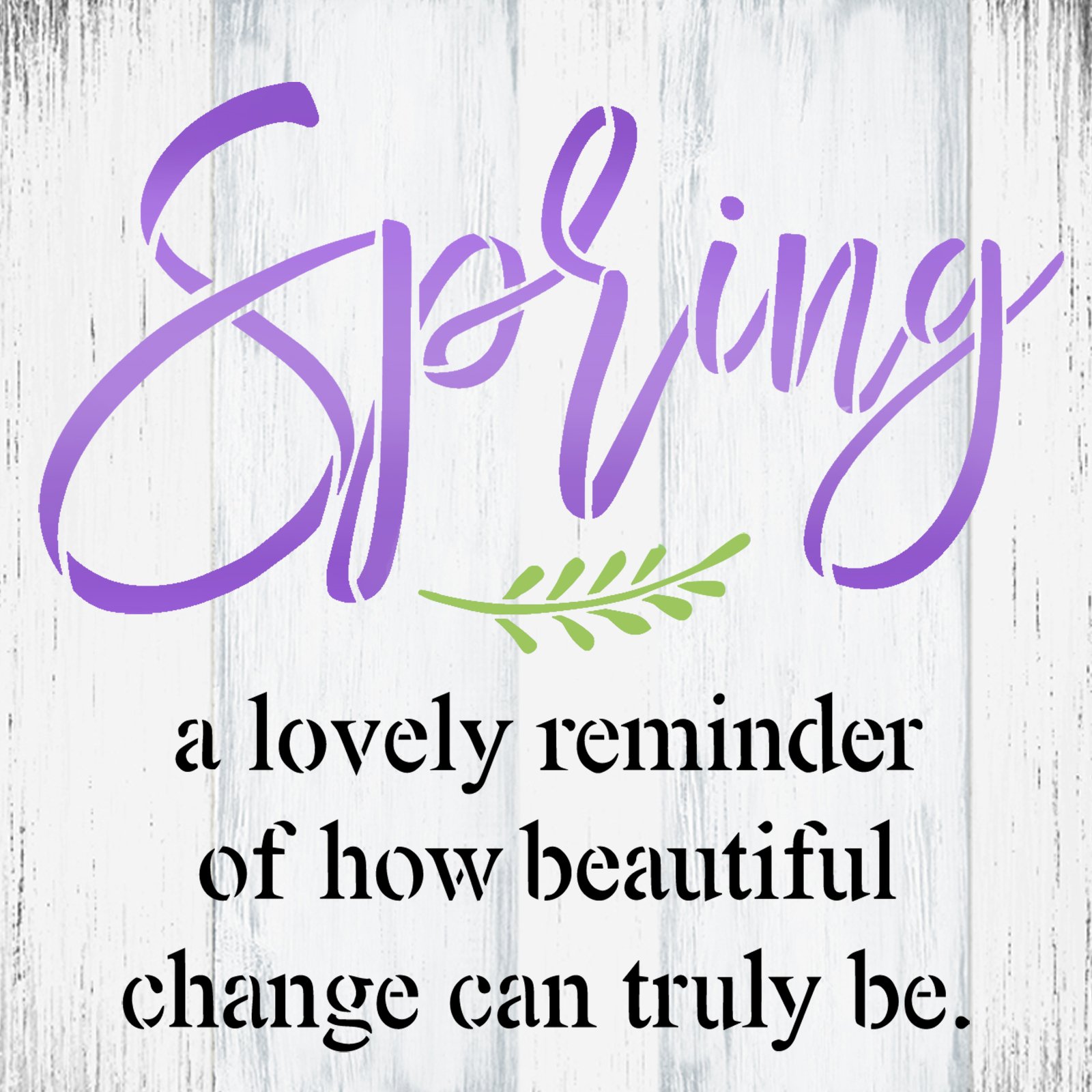 Spring A Lovely Reminder Stencil by StudioR12 | Craft DIY Spring Home Decor | Paint Seasonal Wood Sign | Reusable Mylar Template | Select Size