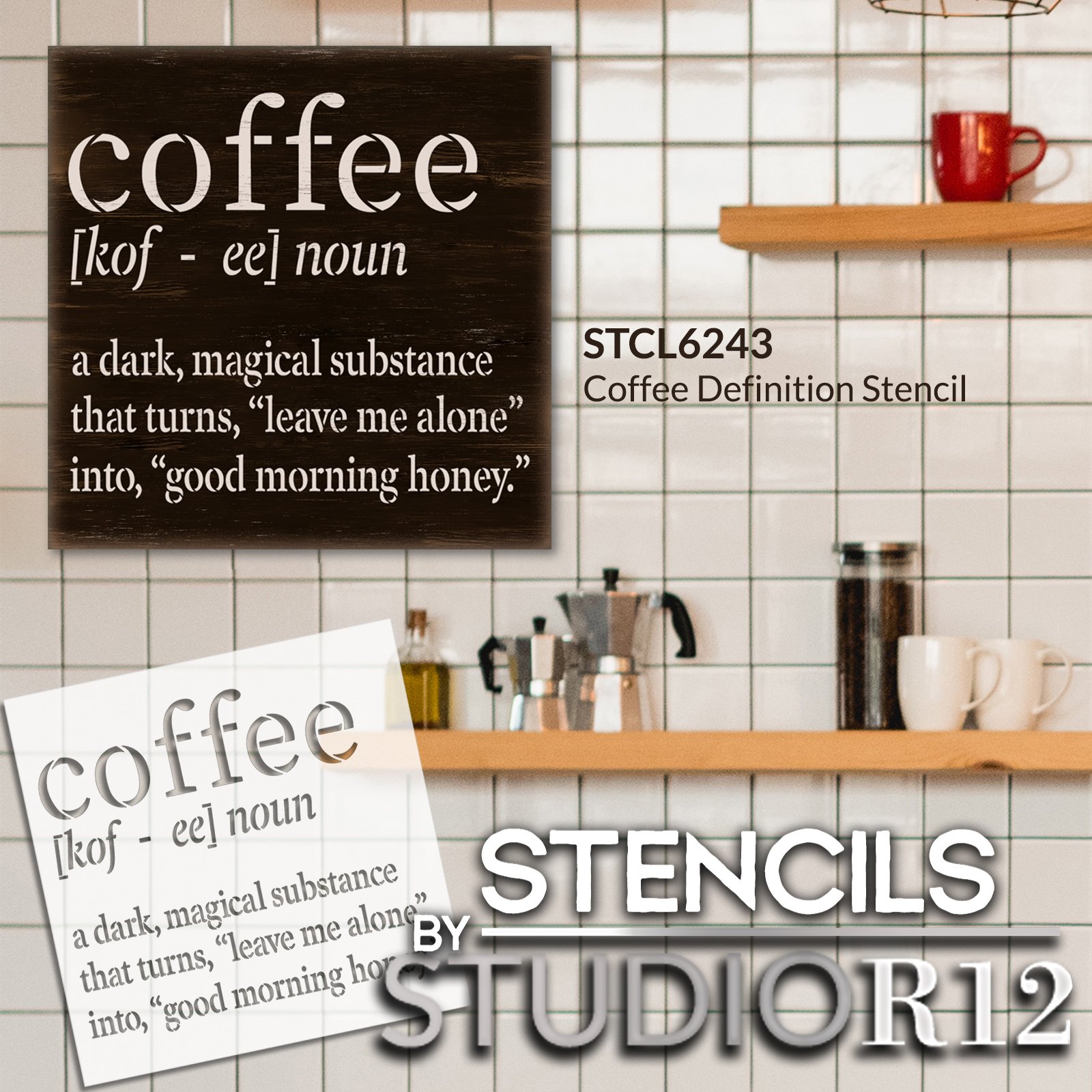 Funny Coffee Noun Definition Stencil by StudioR12 | Dark Magical Liquid | Craft Sarcastic DIY Kitchen or Office Decor | Good Mood Sign | Select Size