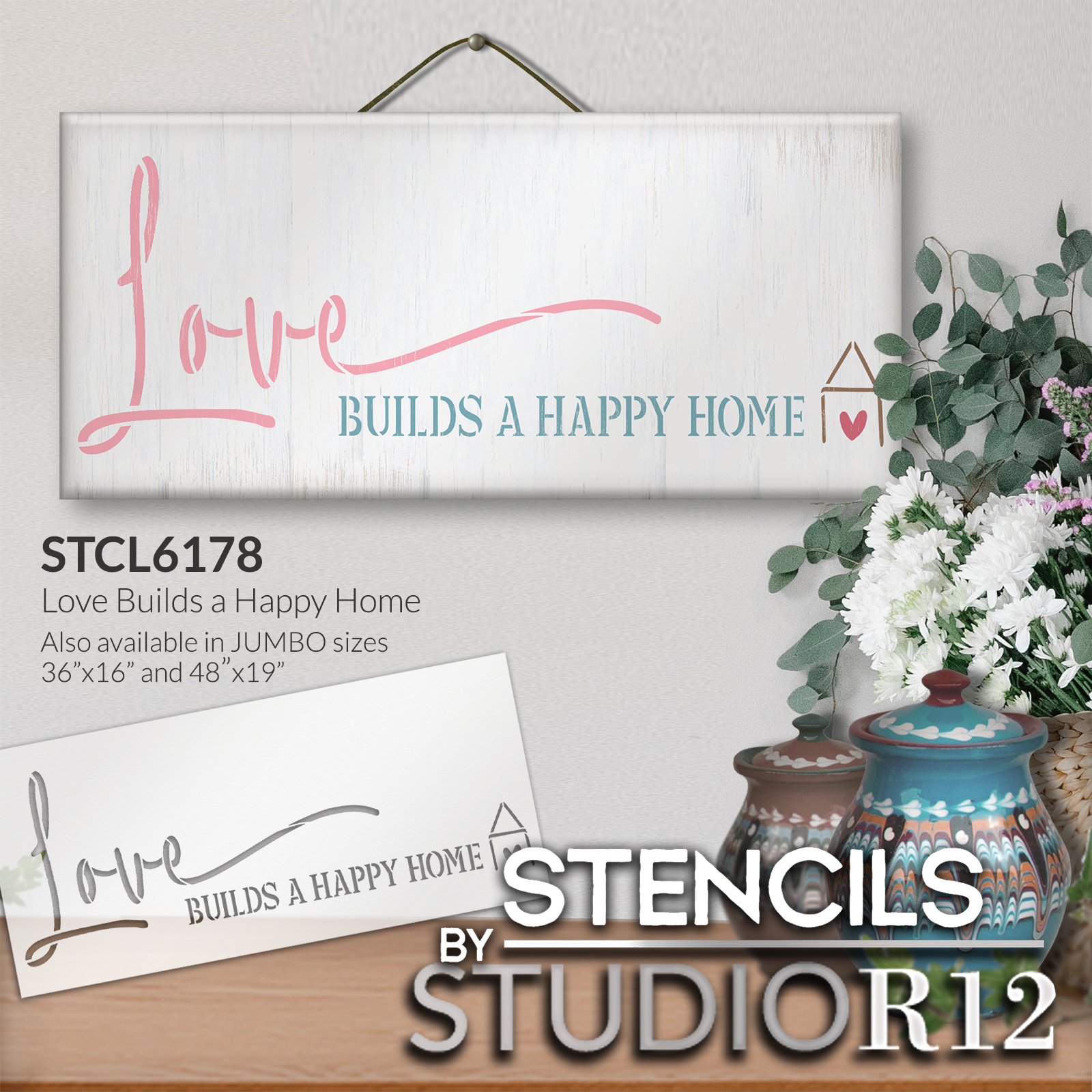 Love Builds a Happy Home Stencil by StudioR12 | Positive Quotes | Craft DIY Jumbo Living Room Decor | Paint Oversize Wood Signs & Walls | Select Size