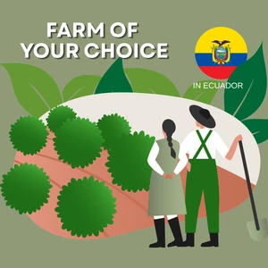 Farm of Your Choice - Ecuador