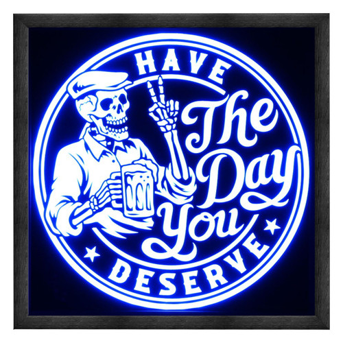 Skeleton Beer LED Sign – “Have the Day You Deserve”