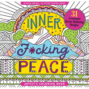 Inner F*cking Peace Coloring Book Artwork Coloring Books