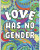 Love Has No Gender: Adult Coloring Book with Fun Inspirational Quotes Artwork Coloring Books