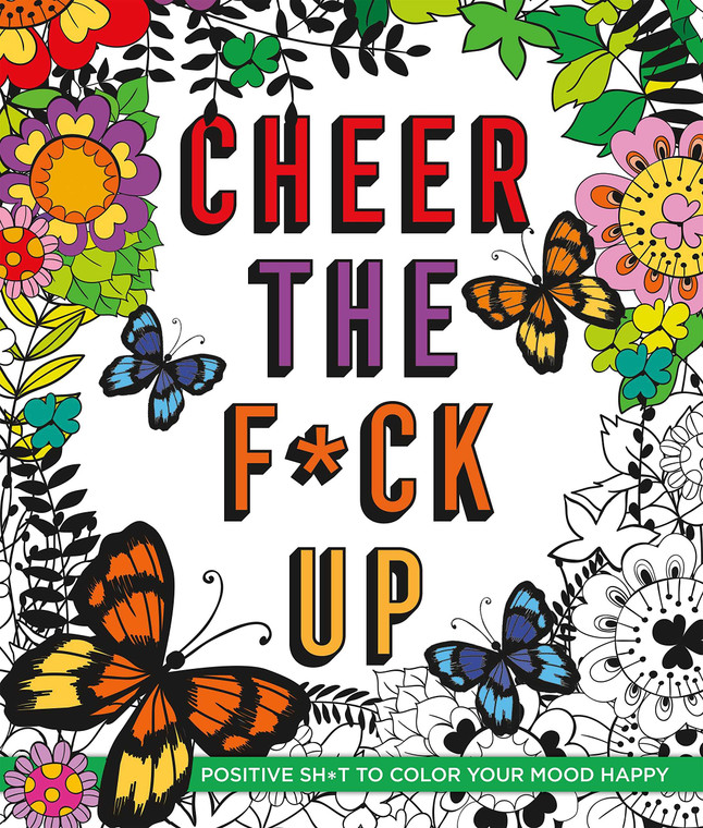 Cheer the F*ck Up Coloring Book Artwork Coloring Books