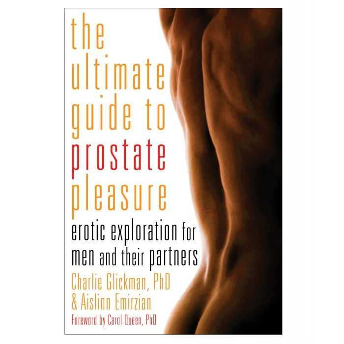 The Ultimate Guide to Prostate Pleasure Literature 