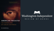 Castaneda was an inveterate liar: AMERICAN TRICKSTER