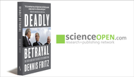 Manipulations, deceptions, lies, and disinformation: DEADLY BETRAYAL