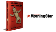 A dystopian future rearranges the past: KILLING BABY HITLER