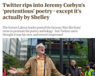 “Twitter rips into Jeremy Corbyn’s ‘pretentious’ poetry – except it’s actually by Shelley” — POETRY FOR THE MANY featured in The Guardian