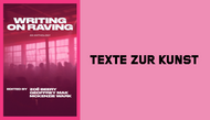 The Open Space Of We Tavia Nyong’o on WRITING ON RAVING: AN ANTHOLOGY