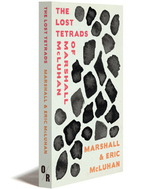 The Lost Tetrads of Marshall McLuhan - Paperback