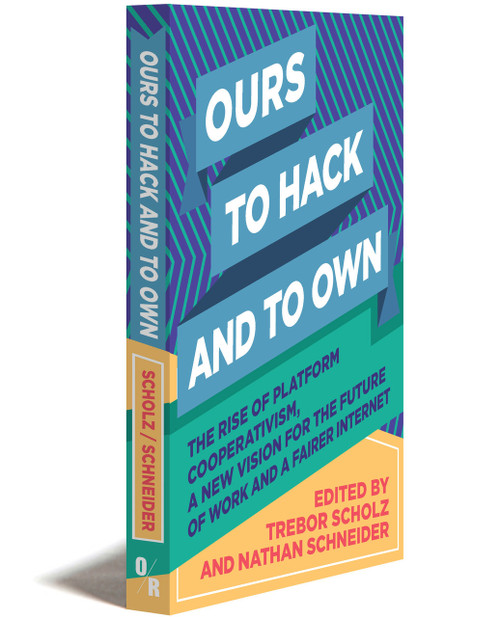 Ours to Hack and to Own - E-Book