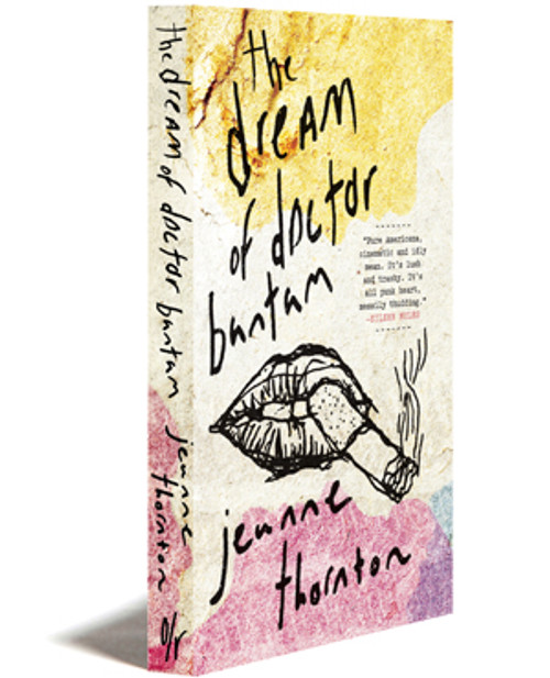 THE DREAM OF DOCTOR BANTAM | JEANNE THORNTON | OR BOOKS