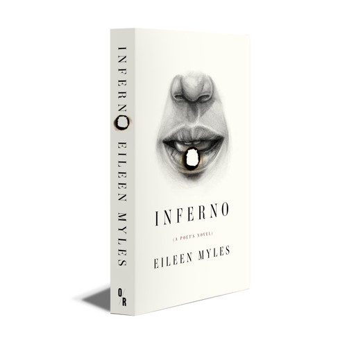 INFERNO (a poet's novel) | Eileen Myles | OR Books