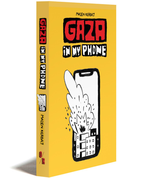 GAZA ON MY PHONE | Mazen Kerbaj | OR Books