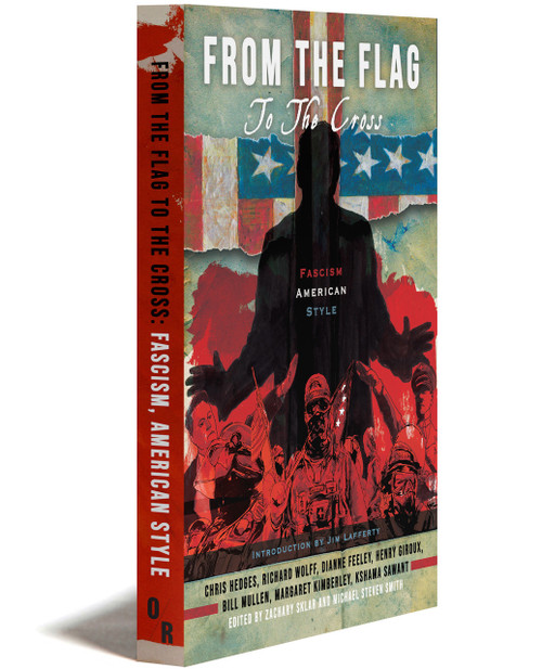 From the Flag to the Cross: Fascism, American Style | OR Books