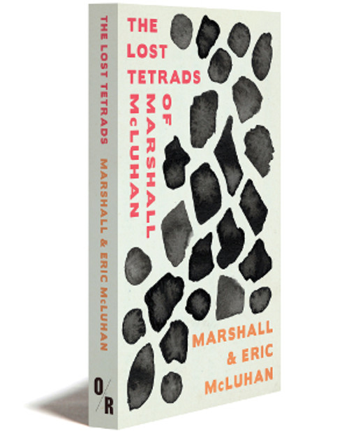 The Lost Tetrads of Marshall McLuhan - E-Book