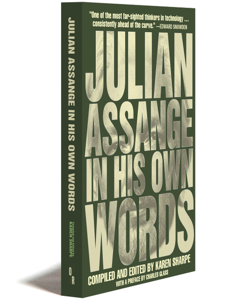Julian Assange In His Own Words - Print + E-book