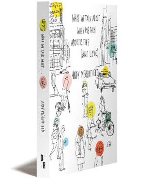 What We Talk About When We Talk About Cities (And Love) - Paperback