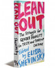 LEAN OUT | THE STRUGGLE FOR GENDER EQUALITY IN TECH AND START-UP CULTURE | EDITED BY ELISSA SHEVINSKY | OR BOOKS