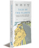 Tales Of Two Planets | Stories Of Climate Change And Inequality In A Divided World | Edited By John Freeman | Orbooks