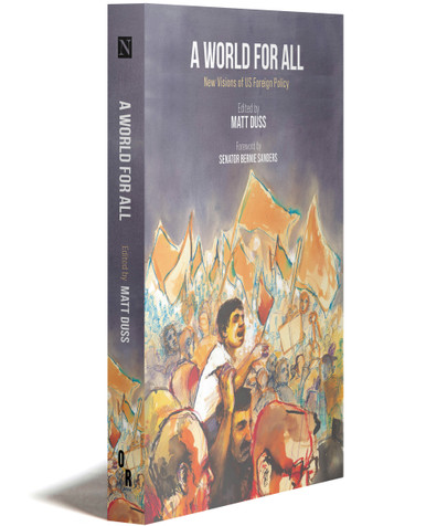 A World For All: New Visions for US Foreign Policy | Edited by