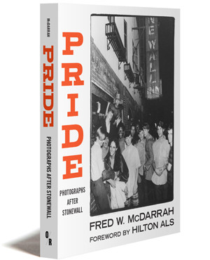 PRIDE: Photographs After Stonewall | Fred W. McDarrah | OR Books