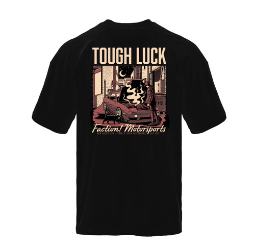 Faction! Motorsports "Tough Luck" Tee
